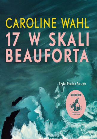 17 w skali Beauforta Caroline Wahl - audiobook MP3