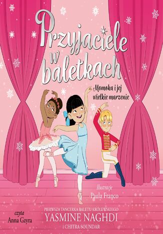 Przyjaciele w baletkach. Momoka i jej wielkie marzenie Yasmine Naghdi - okladka książki