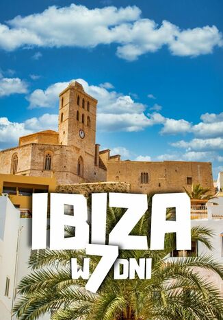 Ibiza w 7 dni Jakub Strzelecki - okladka książki