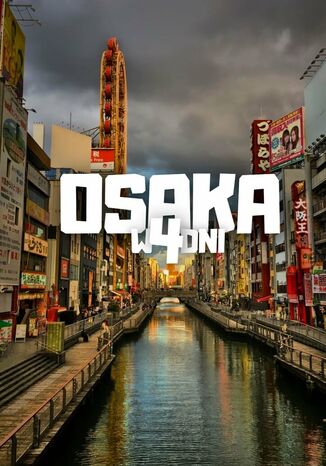 Osaka w 4 dni Jakub Strzelecki - okladka książki