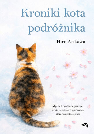 Kroniki kota podróżnika Hiro Arikawa - okladka książki
