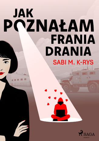 Jak poznałam Frania Drania Sabi M. K-rys - okladka książki