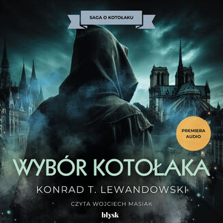 Wybór Kotołaka Konrad T.Lewandowski - okladka książki