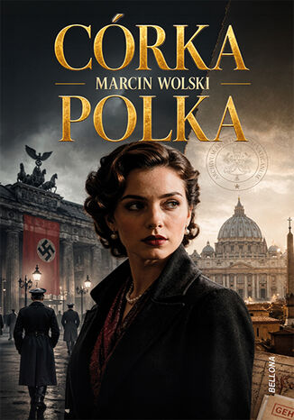 Córka Polka Marcin Wolski - okladka książki
