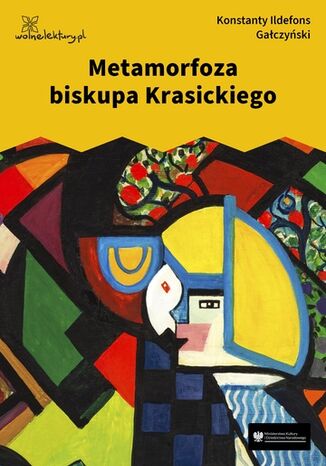Metamorfoza biskupa Krasickiego Konstanty Ildefons Gałczyński - okladka książki