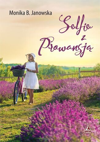 Selfie z Prowansją Monika B. Janowska - okladka książki