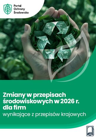 Zmiany w przepisach środowiskowych w 2026 r. dla firm - wynikające z przepisów krajowych Tomasz Kaler - okladka książki