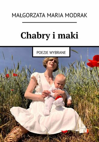 Chabry i maki Małgorzata Modrak - okladka książki