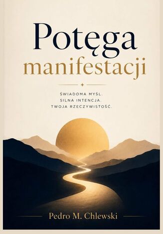 Potęga manifestacji Pedro Chlewski - okladka książki