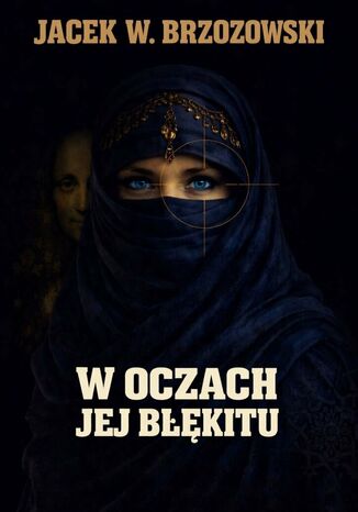 W oczach jej błękitu Jacek Brzozowski - okladka książki