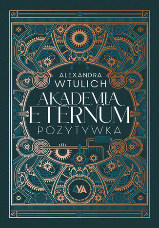 Akademia Eternum. Pozytywka Alexandra Wtulich - okladka książki