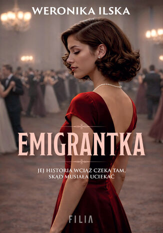 Emigrantka Weronika Ilska - okladka książki