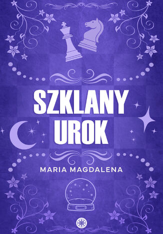 Szklany urok Maria Magdalena - okladka książki