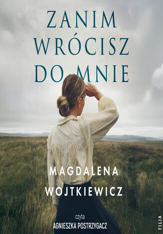 Zanim wrócisz do mnie Magdalena Wojtkiewicz - audiobook MP3