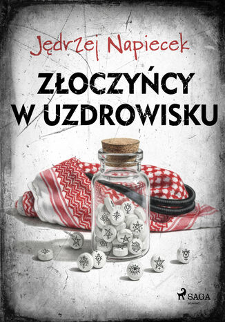 Złoczyńcy w uzdrowisku Jędrzej Napiecek - okladka książki