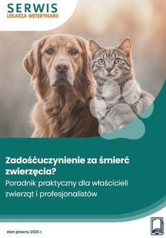 Zadośćuczynienie za śmierć zwierzęcia. Praktyczny poradnik dla właścicieli zwierząt i profesjonalistów Marzena Pytlarz-Pietraszko - okladka książki