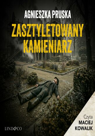 Zasztyletowany kamieniarz. Tajemnice Gdańskiej Willi. Tom 1 Agnieszka Pruska - okladka książki