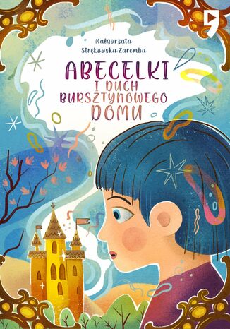 Abecelki i duch Bursztynowego Domu Małgorzata Strękowska-Zaremba - okladka książki