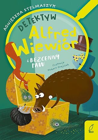 Detektyw Alfred Wiewiór i bezcenny paw Agnieszka Stelmaszyk - okladka książki