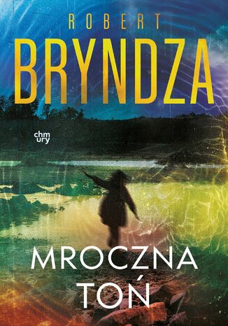 Erika Foster. Mroczna toń. Tom 3 Robert Bryndza - okladka książki