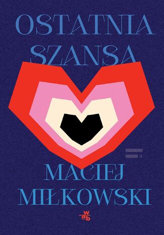 Ostatnia szansa Maciej Miłkowski - okladka książki