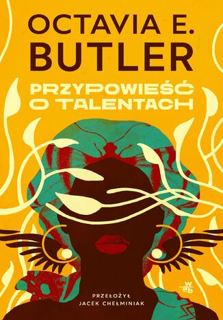 Przypowieść o talentach Octavia E. Butler - okladka książki