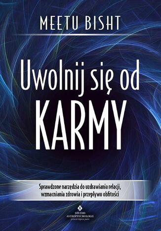 Uwolnij się od karmy Meetu Bisht - okladka książki