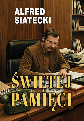 Świętej pamięci Alfred Siatecki - okladka książki