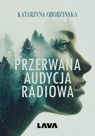 Przerwana audycja radiowa Katarzyna Obodzińska - okladka książki