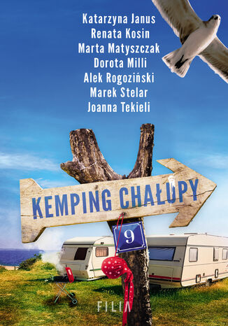 Kemping Chałupy 9 Katarzyna Janus, Renata Kosin, Marta Matyszczak, Dorota Milli, Alek Rogoziński, Marek Stelar, Joanna Tekieli - okladka książki