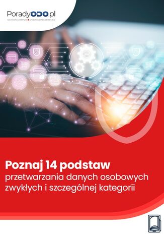 Poznaj 14 podstaw przetwarzania danych osobowych zwykłych i szczególnej kategorii Michał Kowalski - okladka książki