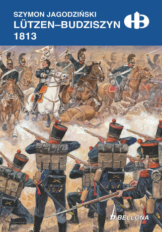 Lützen-Budziszyn 1813 Szymon Jagodziński - okladka książki