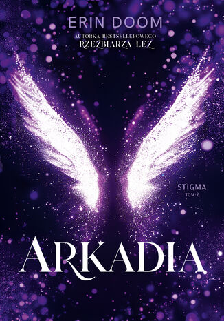 Arkadia. Stigma. Tom 2 Erin Doom - okladka książki