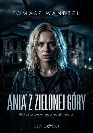 Ania z Zielonej Góry Tomasz Wandzel - okladka książki