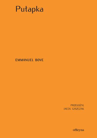 Pułapka Emmanuel Bove - okladka książki