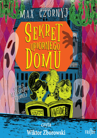Sekret upiornego domu Max Czornyj - audiobook MP3