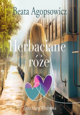 Herbaciane róże Beata Agopsowicz - okladka książki