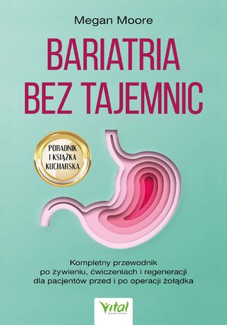 Bariatria bez tajemnic Megan Moore - okladka książki