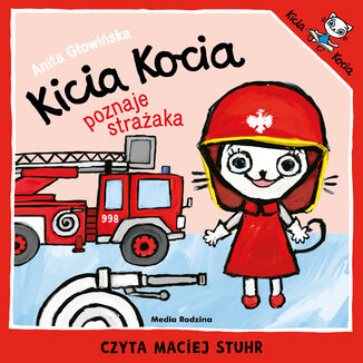 Kicia Kocia poznaje strażaka Anita Głowińska - okladka książki