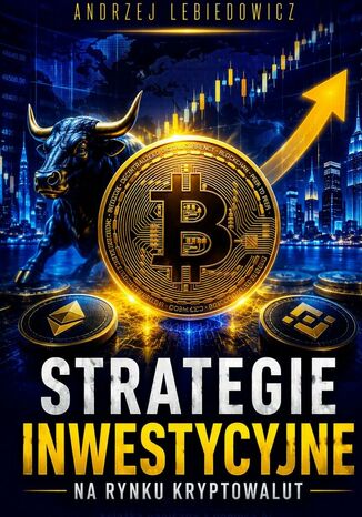 Strategie inwestycyjne na rynku kryptowalut Andrzej Lebiedowicz - okladka książki