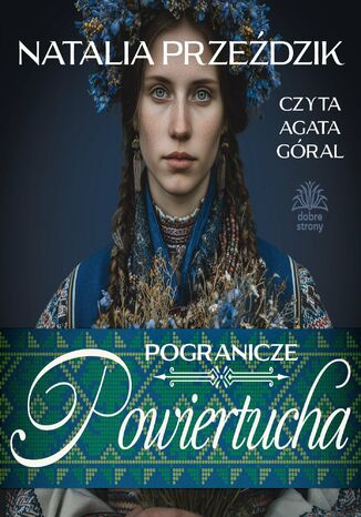 Pogranicze. Tom 2. Powiertucha Natalia Przeździk - okladka książki