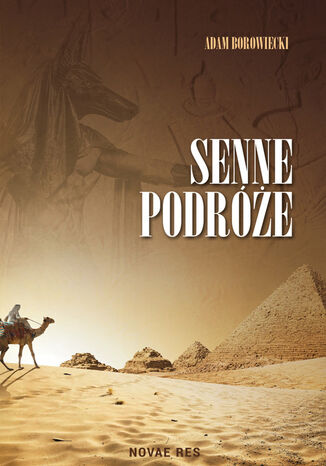 Senne podróże Adam Borowiecki - okladka książki
