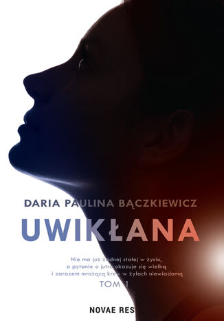 Uwikłana Daria Paulina Bączkiewicz - okladka książki