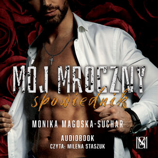 Mój mroczny spowiednik Monika Magoska-Suchar - audiobook MP3