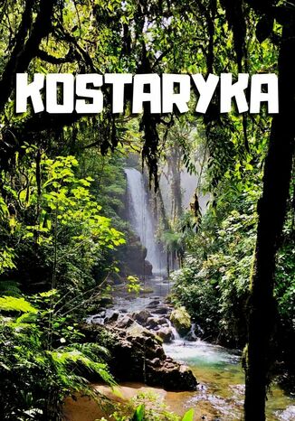 Kostaryka Jakub Strzelecki - okladka książki