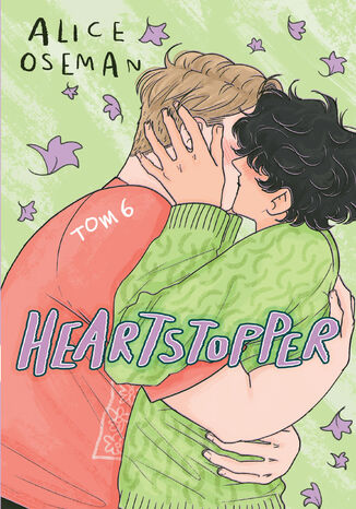 Heartstopper (#6). Heartstopper. Tom 6 Alice Oseman - okladka książki