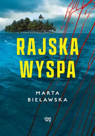 Rajska wyspa Marta Bielawska - okladka książki