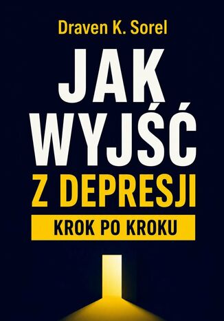 Jak wyjść z depresji Draven Sorel - okladka książki