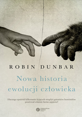Nowa historia ewolucji człowieka Robin Dunbar - okladka książki