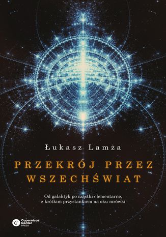 Przekrój przez wszechświat Łukasz Lamża - okladka książki